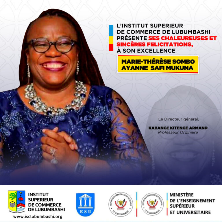Message de félicitation du directeur général de l’isc-lubumbashi a son excellence madame la ministre de l’enseignement supérieur et universitaire Safi Sombo.